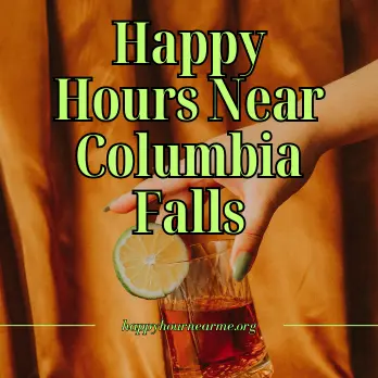 Happy Hours Near Columbia Falls