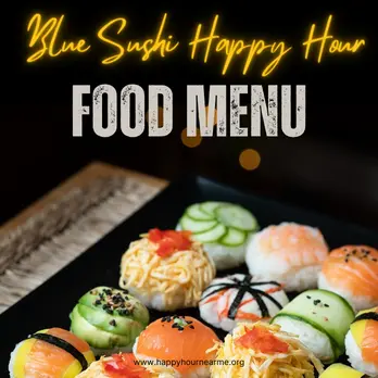 Blue Sushi Happy Hour food menu