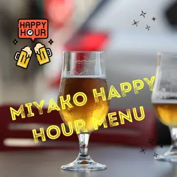 Miyako Happy Hour Menu
