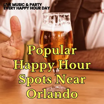Popular Happy Hour Spots Near Orlando