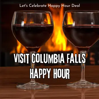 Visit Columbia Falls Happy Hour