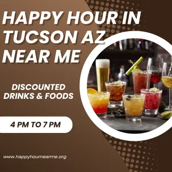 Happy Hour In Tucson AZ Near Me