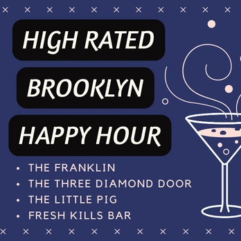List Of High Rated Brooklyn Happy Hour Near Me