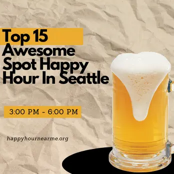Top 15 Awesome Spot Happy Hour In Seattle
