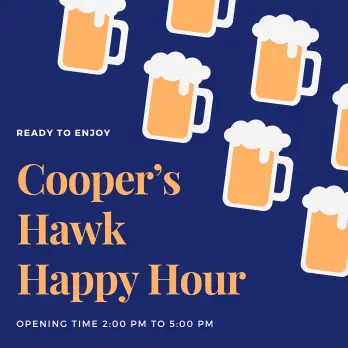 Cooper’s Hawk Happy Hour