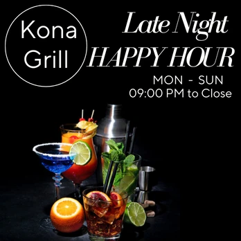 Does Have Late Night Happy Hour At Kona Grill