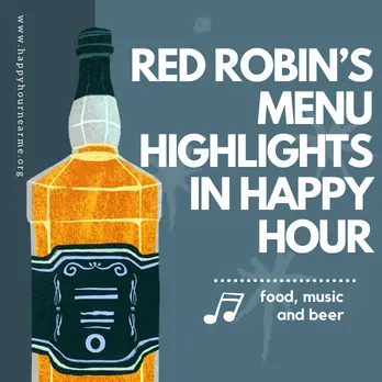 Red Robin’s Menu Highlights In Happy Hour