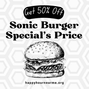 Sonic Burger Special Price