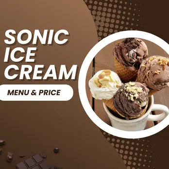Sonic Ice Cream Menu Price