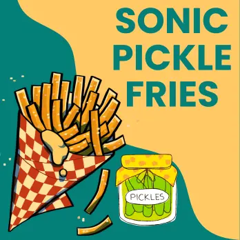 Sonic Pickle Fries